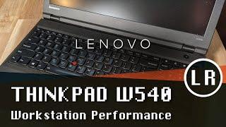 Lenovo ThinkPad W540: Workstation Performance