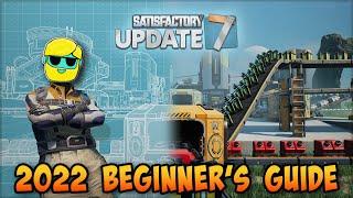 Satisfactory | 2022 Guide for Complete Beginners | Episode 1 (Update 7)