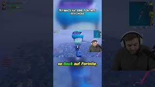 Trymacs hat eine Fortnite Psychose   #fortnite #trymacsclips #gaming #fortniteclips #funny #shorts