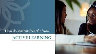 How do students benefit from Active Learning?