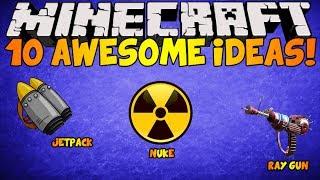 Minecraft - 10 Awesome ideas in ONE VIDEO! - Minus Fails..