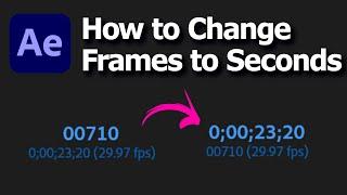 After Effects how to change frames to seconds