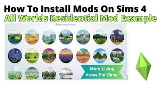 How To Install All Worlds Are Residential Mod For Sims 4 | 2024