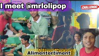 i am meet @mrlollipop1357   Food revirew with youtuber |Alim entertainment  #mrlolipop #food