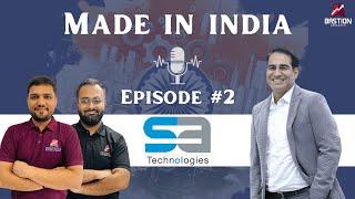 S A Technologies Ltd | Made in India | Episode # 2