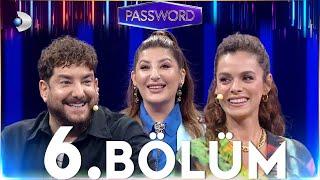 Password 6. Bölüm | Özge Özpirinçci