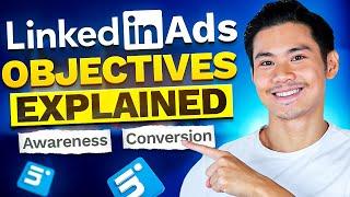 In-Depth Guide To Linkedin Ad Objectives In 2024