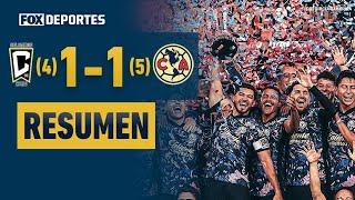 AMÉRICA SE CORONA | Columbus Crew 1 (4) - (5) América | HIGHLIGHTS | Campeones Cup 2024