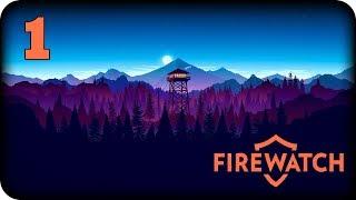 Firewatch  Отчаливаем в лес