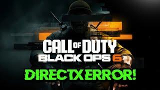 How to Fix DirectX  Error in Call of Duty Black Ops 6