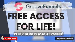 GrooveFunnels Launch 2020: FREE Lifetime Account (Limited Time Only!) | FREE MASTERMIND BONUS!