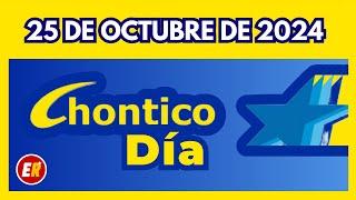 Resultado CHONTICO DIA de hoy viernes 25 de octubre de 2024 