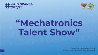 Mechatronics Talent Show | MPLS MEKATRONIKA 2020