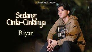 Riyan  - Sedang Cinta Cintanya  | Official Music Video