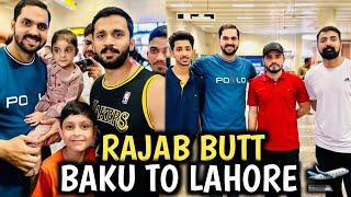 Rajab butt ki Baku sy wapsi || Maan dogar ny Airport per end shugal lagaya