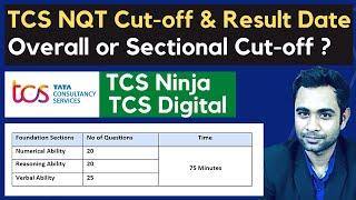 TCS NQT Cut-Off & Result Date | Sectional Cut-off or Overall Cut-off | TCS 19th & 20th August