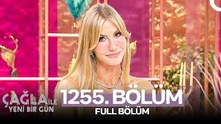 Çağla İle Yeni Bir Gün 1255. Bölüm