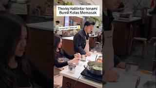 Aaliyah Massaid dan Thariq Halilintar ikut Cooking Class #aaliyah #thoriq