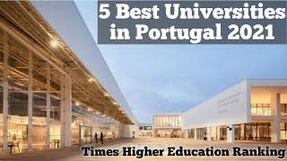 5 Best Universities in Portugal 2021. Study in Portugal