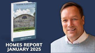 Fairvue Plantation January 2025 Homes Price Report 