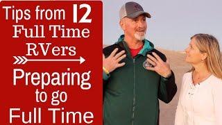 Preparing to Full Time RV - Full Time Tips (FROM 12 FULL TIMERS) - Full Time RV