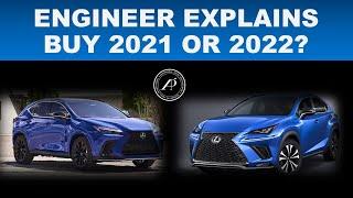 BUY 2021 OR WAIT FOR 2022?  Engineer Explains how to decide between 2021 Lexus NX and 2022 Lexus NX