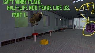 Let's Play Half-life Peace Like us part 1