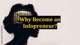 Why Become an Infopreneur?