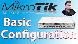 MikroTik: Basic Configuration || Bangla