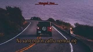 I khen den kei ding | Muana Ngaihte Lyrics Video