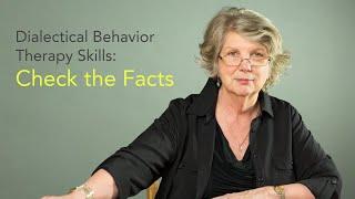 DBT Skills: Check the Facts