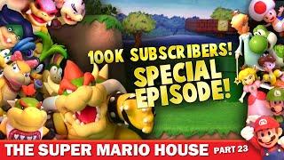 Super Mario House - Part 23 SPECIAL