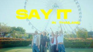 BALLISTIK BOYZ - SAY IT Concept Video in Thailand