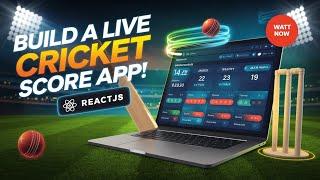 Live Cricket Score Application Using React JS | Cricket Score App Tutorial | React JS Project