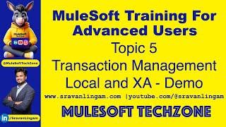 Topic 5 :Transaction Management in Mule 4 @sravanlingam | #MuleSoft #mule4 #mule #sravanlingam
