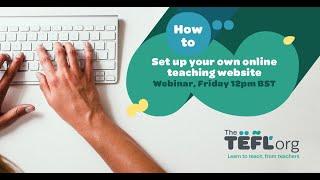 How to set up your own online teaching website | Webinar