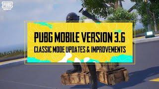 PUBG MOBILE | Check out the Version 3.6 Updates in Classic Mode