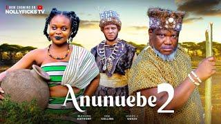 ANUNUEBE 2 (TRENDING EPIC FILM) UGEZU J UGEZU, OGE COLLINS PHILIP OKORO 2025 Best epic film 2025