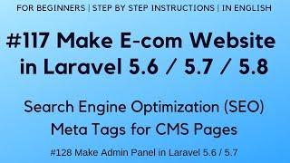 #117 Make E-com in Laravel 5.7 / 5.8 | Search Engine Optimization (SEO) | Meta Tags for CMS Pages