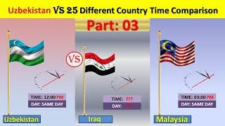 Uzbekistan vs 25 different country time comparison | part_03 | Scientific way