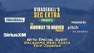 Highway to Hoover: Oklahoma Head Coach Skip Johnson