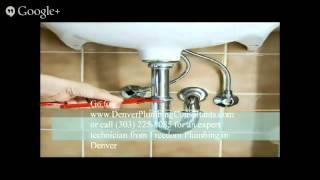 Emergency Plumber Denver Colorado   Plumbers Denver Colorado   303 225 8085