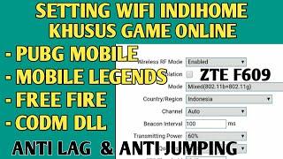 Cara Setting Wifi IndiHome ZTE F609 Agar lancar Bermain Game Online