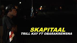 Trill Kay ft Obarakrewsna  - Skapitaal | Sasolburg Performance