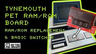 Commodore PET - Tynemouth ROM/RAM Board - RAM/ROM replacement & BASIC switcher