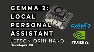 NVIDIA Jetson Orin Nano: Google Gemma 2 Personal Assistant #nvidia #nvidiajetson #gemma