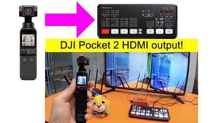 Dji Pocket 2 HDMI TV output with atem mini pro  |  RTMP to hdmi adapter