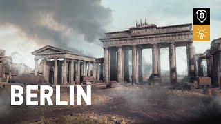 Explore Historic Berlin in World of Tanks!