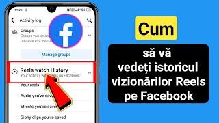 Cum să vă vedeți istoricul vizionărilor rolelor pe Facebook (2024)