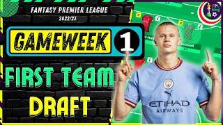 FPL GW1 FIRST DRAFT TEAM SELECTION | Draft! | Gameweek 1 | Fantasy Premier League Tips 2022/23 #FPL